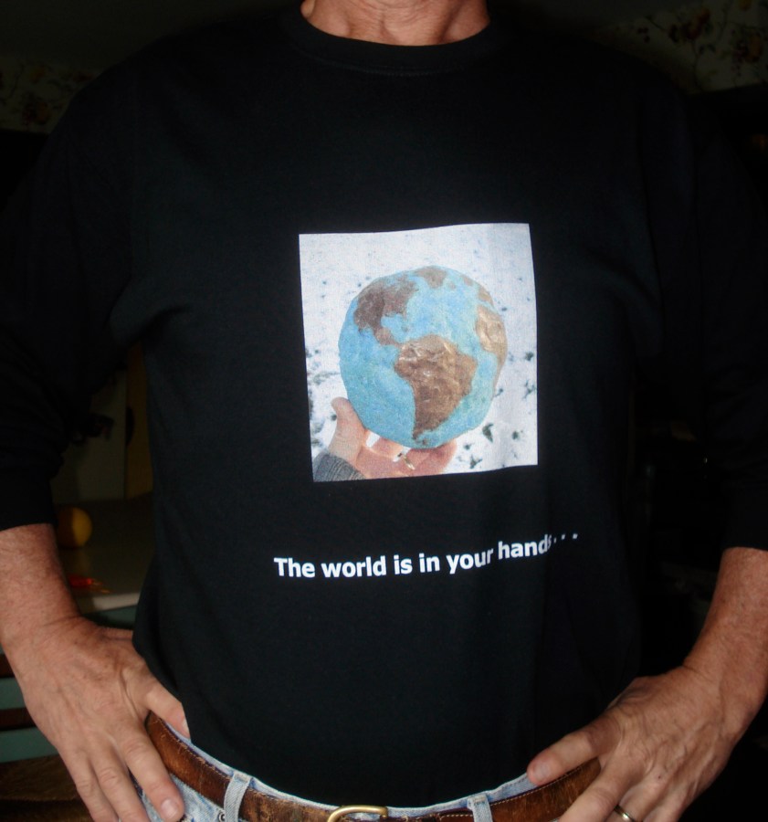 The world is in your hands . . .